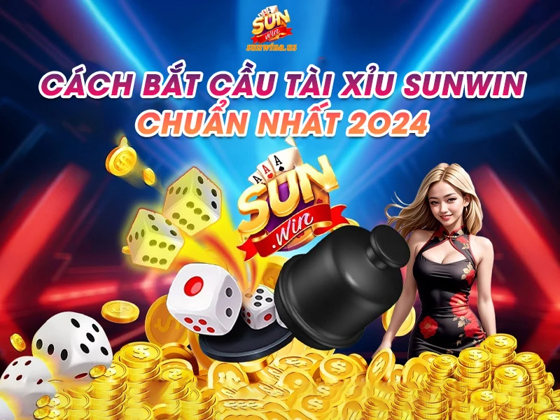 Cách bắt cầu Tài Xỉu SunWin