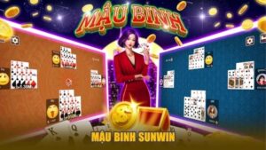 Mậu Binh Sunwin – Mẹo Sắp Xếp Bài Chuẩn Thắng Lớn Dễ Dàng