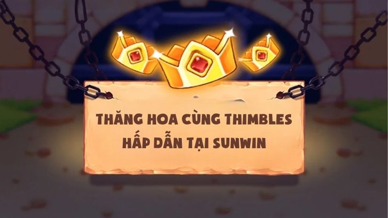 Thăng Hoa Cùng Trò Chơi Thimbles Hấp Dẫn Tại Sunwin